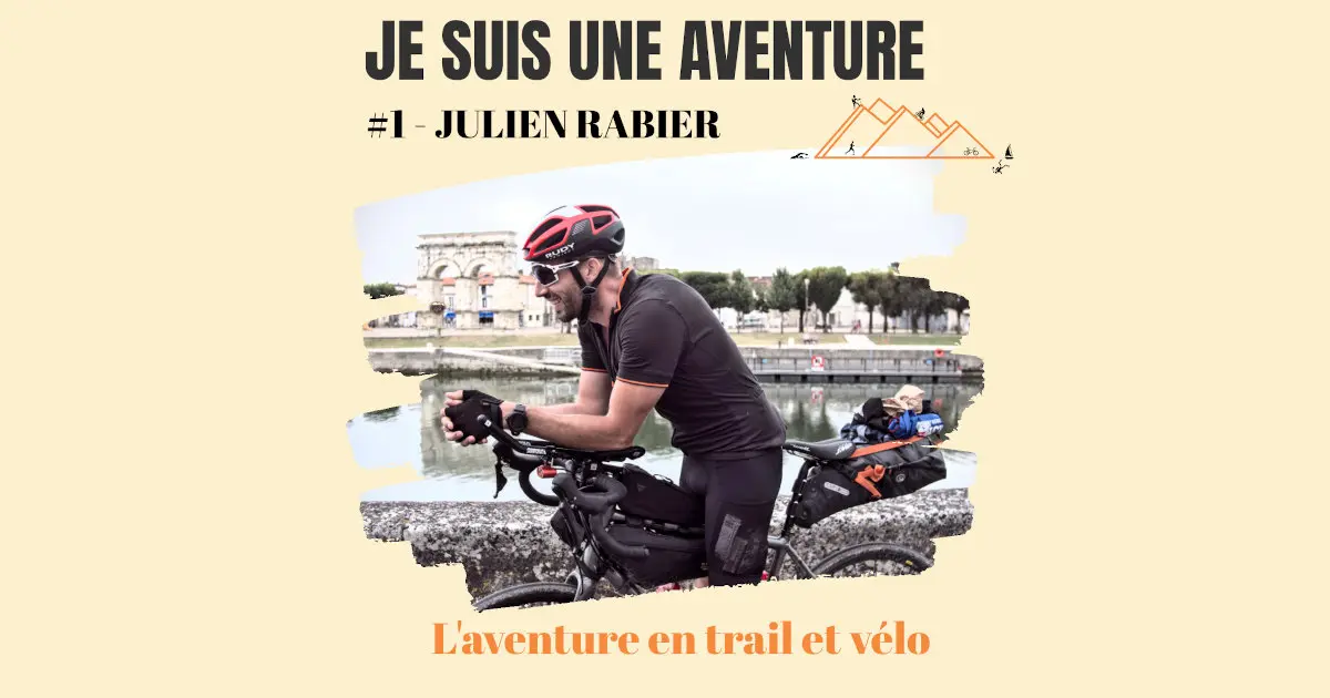 podcast je suis une aventure episode 1 julien rabier